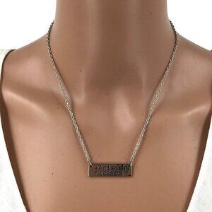 And So She Goes On Inspirational Necklace Silver Tone Adjustable Length